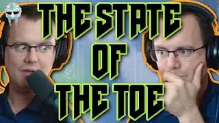 The State of the Toe (IT AIN'T GOOD) 1/26/2026
