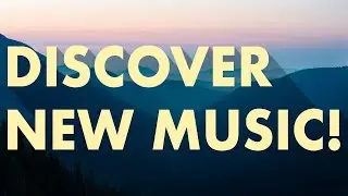 Disover New Music (Edition 6)