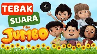 Kuis Tebak Suara Karakter Jumbo | Don, Meri, Nurman, Atta, Mae, Oma, Bang Acil, Pak Kades
