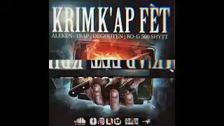 Krim Kap F&egrave;t ALEKEN TRAP ❌ 2 GOUTAN ❌RO G 500 SHYTT New Track