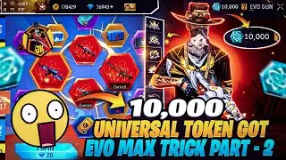 I GOT 10,000 UNIVERSAL TOKEN 😱 || 35,000 DIAMOND 💎 USED 🥵 || EVO MAX TRICK 😍 || PART -2 #jkgamingyt