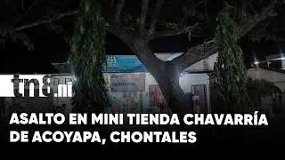 Asalto en Mini Tienda Chavarría en Acoyapa, Chontales