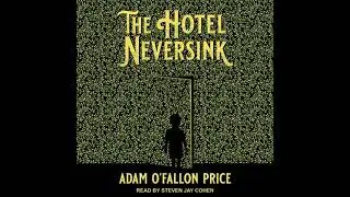 The Hotel Neversink by Adam O'fallon Price