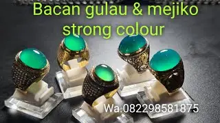 Bacan hijau & biru super kaca ,strong colour, super kristal
