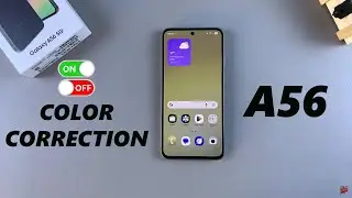 How To Enable / Disable Color Correction On Samsung Galaxy A56