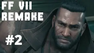 #2 Barret is a Cuddly Teddy Bear \\ Final Fantasy VII Remake