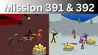 Mission 391 & 392 | Insane difficulty | Stick War Legacy | 2026
