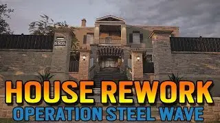 In-depth House Rework Before And After Operation Steel Wave Rainbow 6 Siege Year 5 Season 2