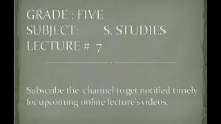 Social Studies Lecture 7 Grade Five