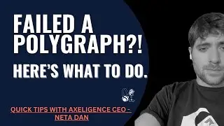 Failed a polygraph?! (HERE'S WHAT TO DO)