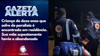 Criança de doze anos que sofre de paralisia é encontrada em residência.