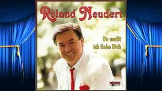 Roland Neudert - Wenn Ich In Deine Augen Schau