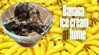 🍌 Banana Ice Cream Recipe | Homemade Frozen Treat &ndash; No Sugar, No Cream! #easyrecipes