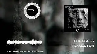 ERIC ORDER - REVOLUTION (MU-065) &copy; MODUS UNDERGROUND MUSIC