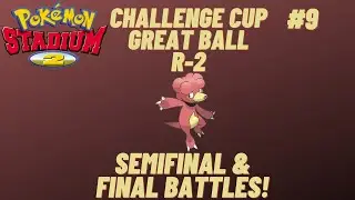Pokemon Stadium 2 (R-2)- Challenge Cup, Great Ball (Semifinal and Finals)- Ep. 9
