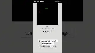 snake game in mobile using python #snakegame #python