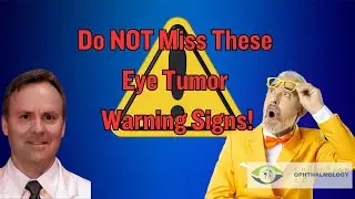 Eye Tumors: From Diagnosis to Treatment &ndash; What You Need to Know - Chris Bergstrom, MD