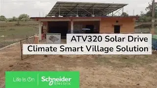 ATV320 Solar Drive - Climate Smart Village Solution | Schneider Electric