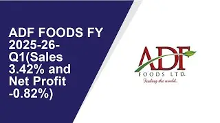 ADF FOODS Standalone Quarterly Result | Q1 Result 2025-26 | ADF FOODS latest news