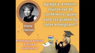 Les différents grades du corps enseignant : agrégé.e, émerite, maître.sse de conférence 7.12.25