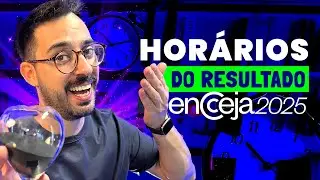HOR&Aacute;RIO DO RESULTADO ENCCEJA 2025