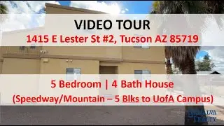 Grijalva Realty Video Tour &ndash; 1415 E Lester St #2 - University of Arizona Area - 5 BD, 4 BA Rental