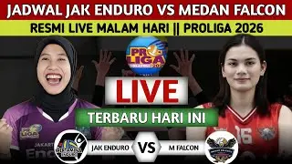RESMI LIVE MALAM HARI! INILAH JADWAL JAKARTA PERTAMINA ENDURO VS MEDAN FALCON PROLIGA 2026