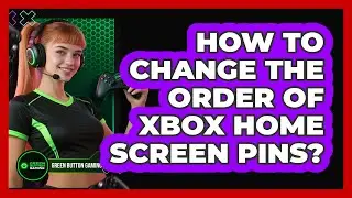 How To Change The Order Of Xbox Home Screen Pins?