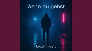 Wenn du gehst