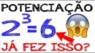 🔴5 ERROS QUE ALUNOS COMETEM ESTUDANDO POTENCIAÇÃO !! O 1 ° É CLÁSSICO !
