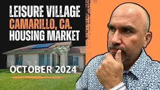 Leisure Village 55+ Community | Homes for Sale in Camarillo CA with Steve Hise (10/01/2024)