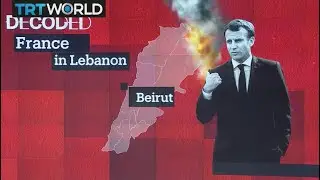 Decoded: France in Lebanon