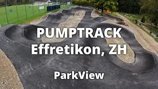 Pumptrack Illnau-Effretikon, ZH / Schweiz (#ParkView Tour 343)