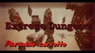 [FearGames dungeon] Paradiso corrotto
