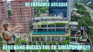 BERENANG DIATAS TOL TB SIMATUPANG | De Entrance Arcadia