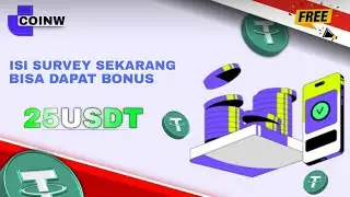 BONUS TERBARU $25 | EVENT ISI SURVEY APLIKASI COINW BONUS BISA DITARIK
