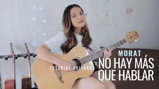 No Hay Más Que Hablar - Morat - Tutorial Guitarra