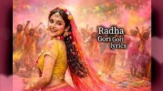 Radha Gori Gori new video lyrics #newsong #krishna #trending #song #vrindavan #holi #youtube ✨ 