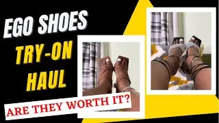 EGO SHOES HAUL/ WATCH BEFORE BUYING THESE STYLES / FASHION INSPO