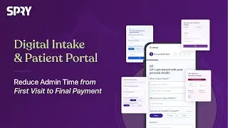 SPRY Digital Intake enhances onboarding and improves patient experience