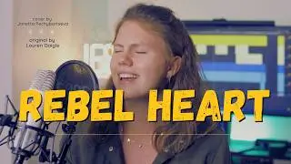 Rebel Heart - Lauren Daigle (Cover by Janetta)
