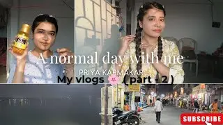 From Self Care to Soul Care 💖 | A Normal Day With Me – Part 2  