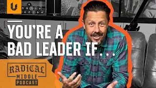 You&rsquo;re a Bad Leader if&hellip;. - Recognizing & Avoiding Bad Leadership #podcast #leadershipdevelopment