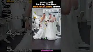 Ranking The BEST Beautiful Dance Trend Ever  #shortsviral #ranking #tiktok