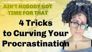 4 Tricks to Curving Your Procrastination | Sabrina Victoria