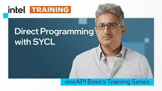 Direct Programming with SYCL | Intel Software