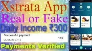Xstrata App real or fake || #Xstrata  || Xstrata app se paisa kaise kmaye