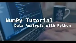 Numpy Tutorials | 5. Generating Matrices to Work With