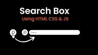 How To Make A Search Bar Using HTML, CSS & JavaScript | CSS Expandable Search Box
