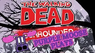 Purple Moose Plays...The Walking Dead: Surrounded - Review Copy